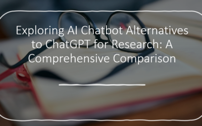 Exploring AI Chatbot Alternatives to ChatGPT for Research: A Comprehensive Comparison