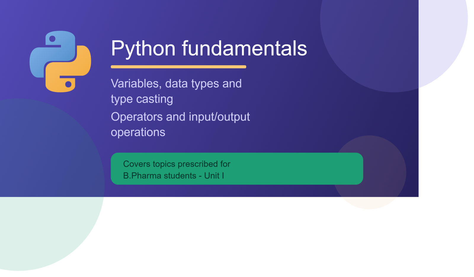 Banner image for Python Fundamentals blog post covering variables, data types, type casting, operators, and input-output operations as per B.Pharma syllabus Unit I